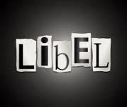 LIBEL & SLANDER: TO DEFAME ANOTHER