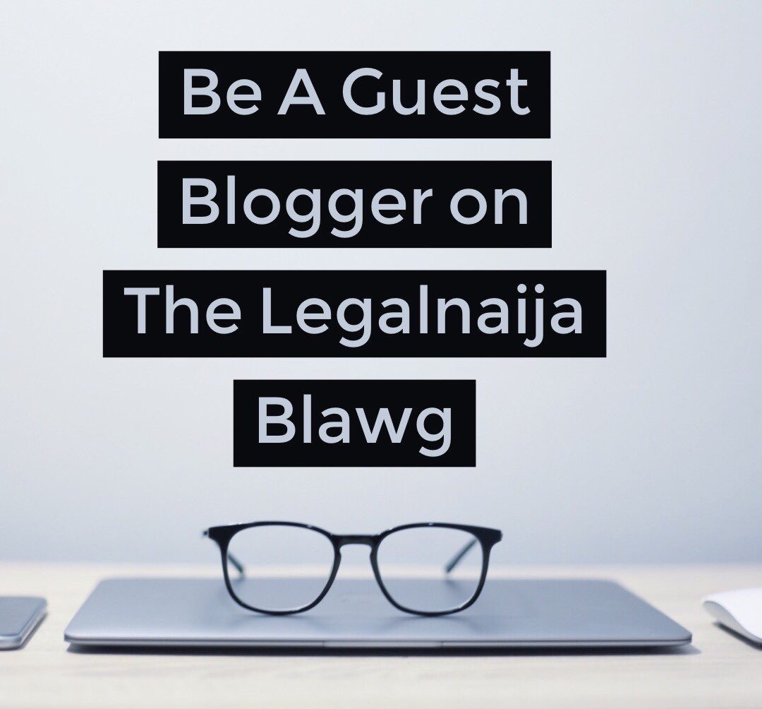 Be A Guest Blogger On Legalnaija