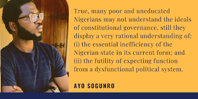 Why Nigerians Don’t Care About Functional Carriers – Or Dysfunctional Elections | By Ayo Sogunro