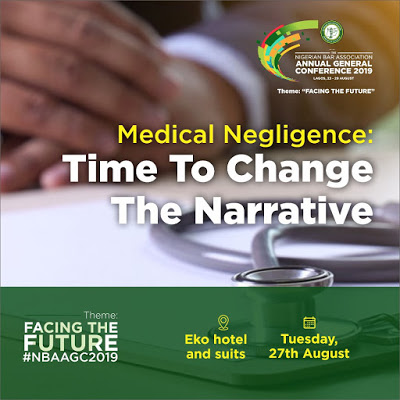 #NBAAGC2019 Session – Medical Negligence: Time to Change the Narrative