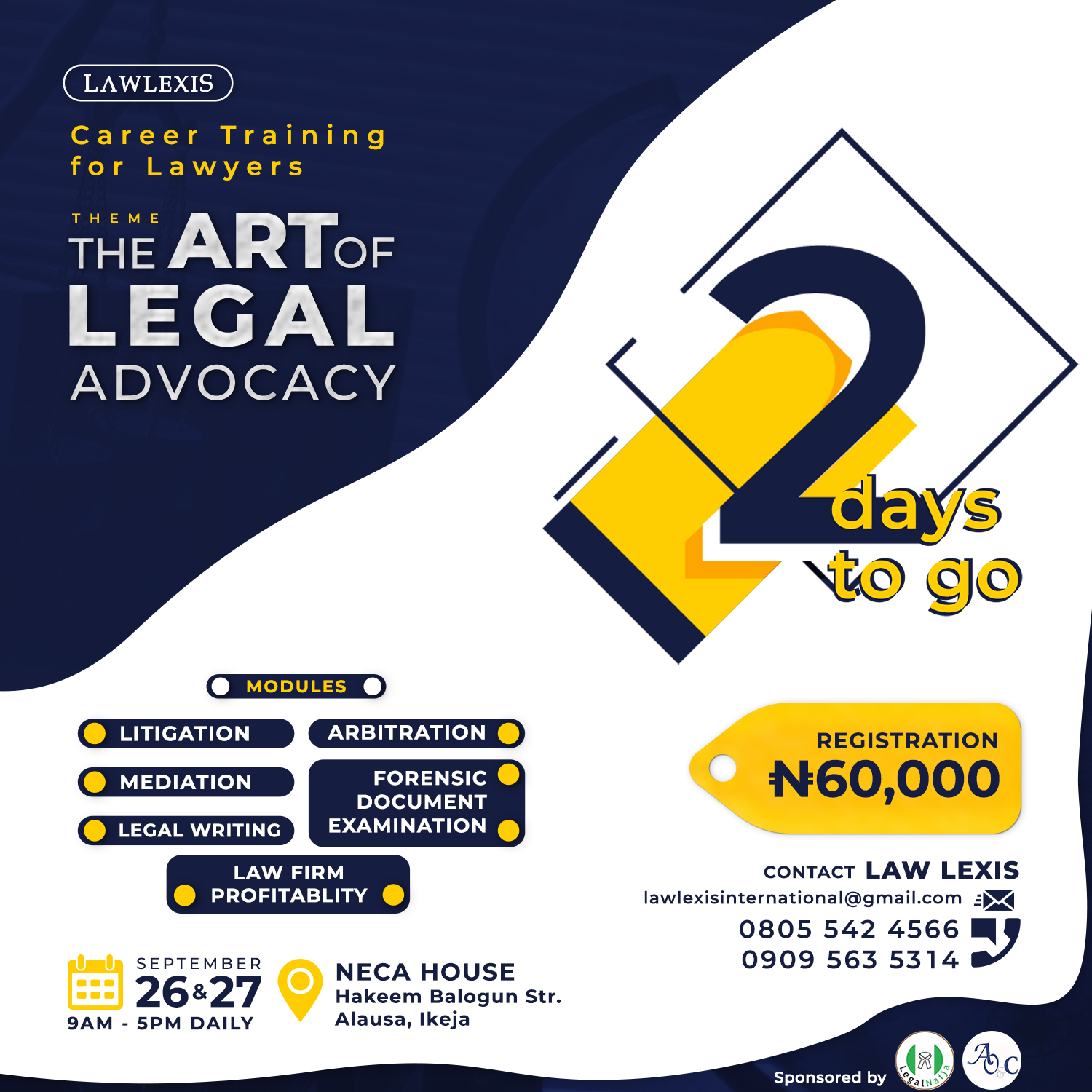 2 Days To Go To Art of Legal Advocacy And Business of Law Training For Lawyers