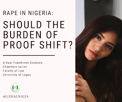 Rape In Nigeria: Should The Burden Of Proof Shift?