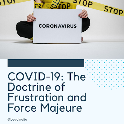 COVID-19: The Doctrine of Frustration and Force Majeure