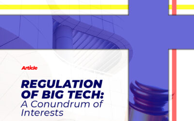 Regulation Of Big Tech: A conundrum of interests