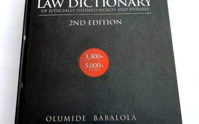 Order Now: Babalola’s Law Dictionary Of Judicially Defined Words And Phrases  (2nd Edition)