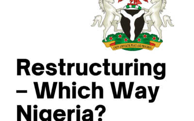 Restructuring – Which Way Nigeria? | Omoruyi O. Edoigiawerie Esq