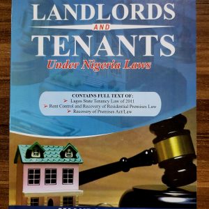 Landlords and Tenants Under Nigeria Laws  