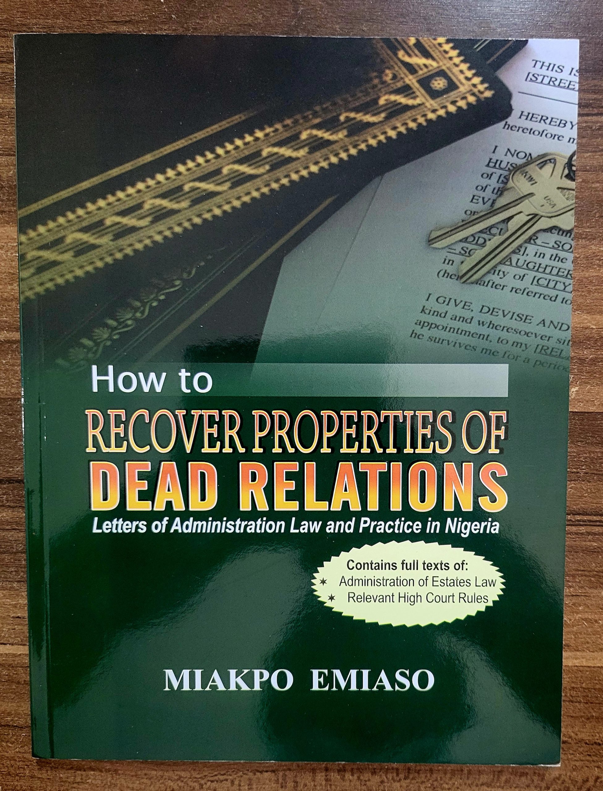 How to Recover Properties of Dead Relations: Letters of Administration Law and Practice in Nigeria