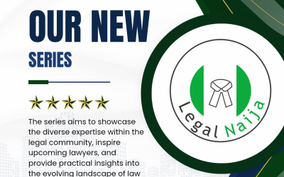Introducing the Legalnaija Lawyer Spotlight Series