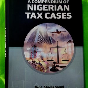 A Compendium of Nigerian Tax Cases