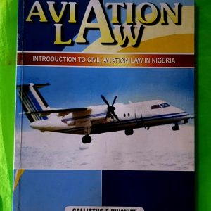 Aviation Law: Introduction to Civil Aviation Law in Nigeria