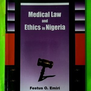 Medical Law and Ethics in Nigeria  