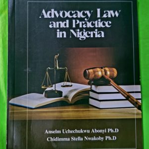Advocacy Law and Practice in Nigeria