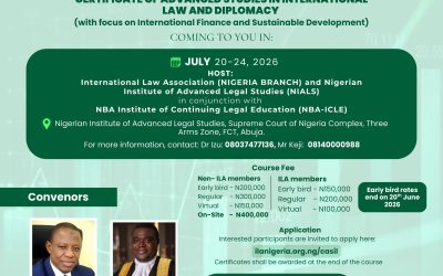 ILA-NIALS EXTEND EARLY BIRD REGISTRATION DEADLINE FOR CERTIFICATE OF ADVANCED STUDIES IN INTERNATIONAL LAW AND DIPLOMACY COURSE 