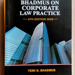 Bhadmus On Corporate Law Practice (8th Edition)