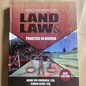 Quick reference on Land Law And Practice in Nigeria