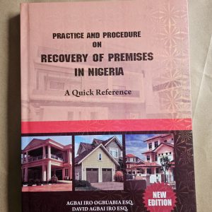 Practice and Procedure On Recovery of Premises in Nigeria